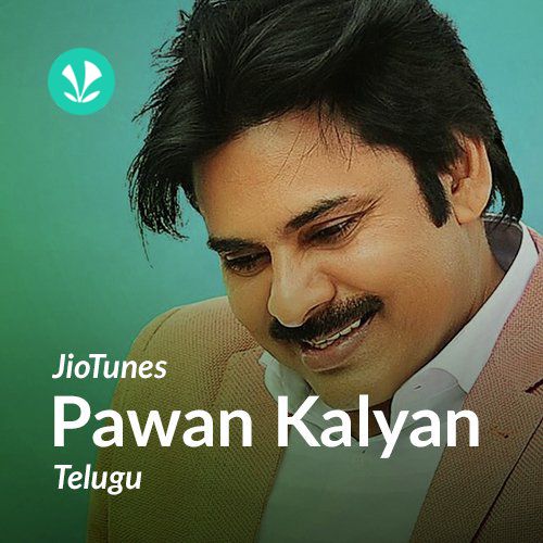 Pawan Kalyan - Telugu - JioTunes