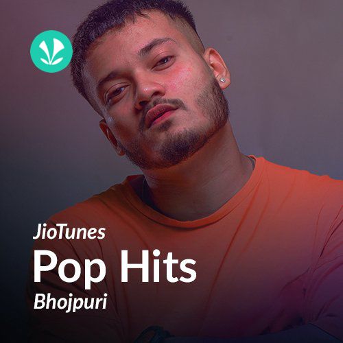 Pop - Bhojpuri - JioTunes 