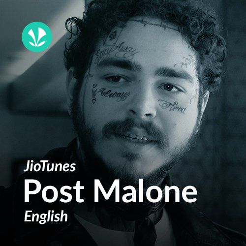 Post Malone - English - JioTunes - Latest Songs Online - JioSaavn