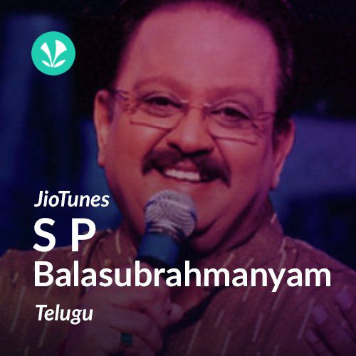 S. P. Balasubrahmanyam - Telugu - JioTunes