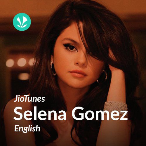 Selena Gomez - English - JioTunes