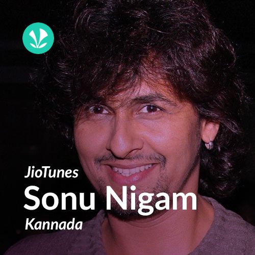 Sonu Nigam - Kannada - JioTunes