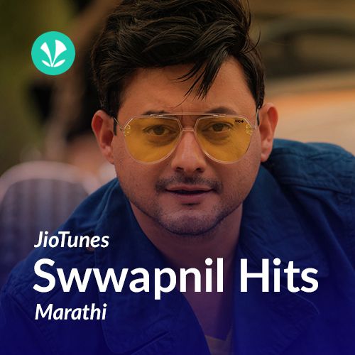 JioTunes - Swwapnil Joshi Hits - Marathi