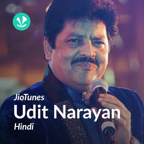 Udit Narayan - Hindi - JioTunes