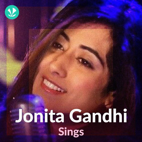 Jonita Gandhi Sings