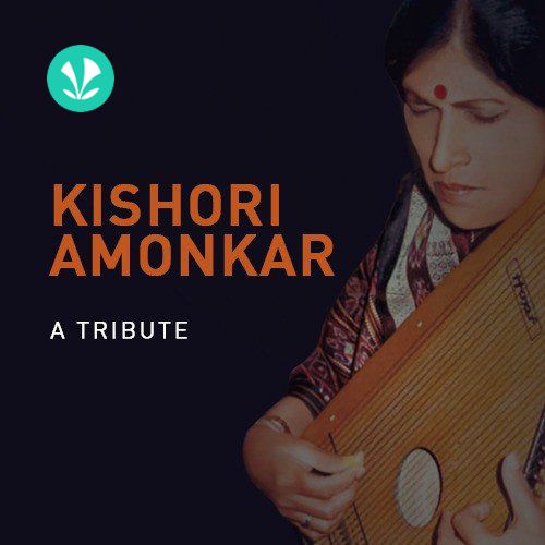 Kishori Amonkar - A Tribute