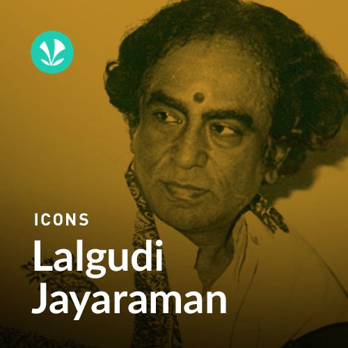 Icons - Lalgudi Jayaraman