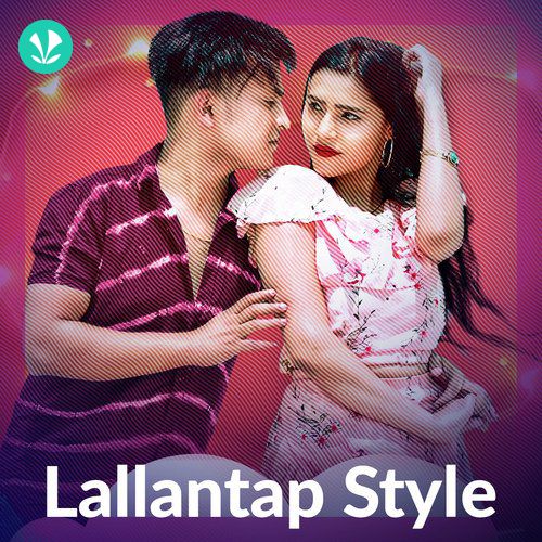 Lallantap Style - Bhojpuri Videos