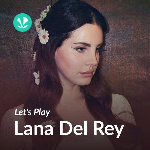 Let's Play - Lana Del Rey