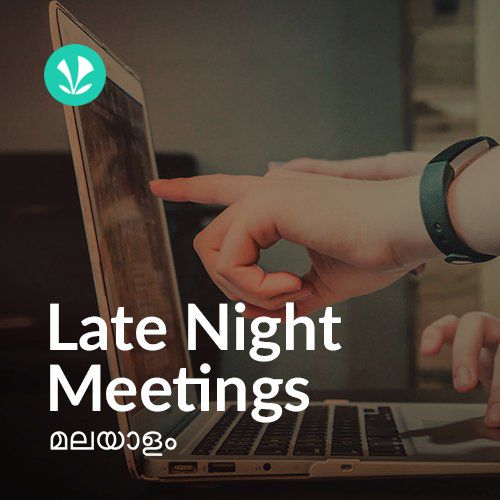 Late Night Meetings - Malayalam