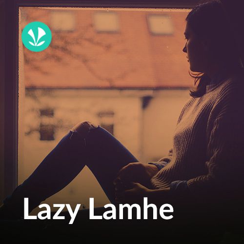 Lazy Lamhe