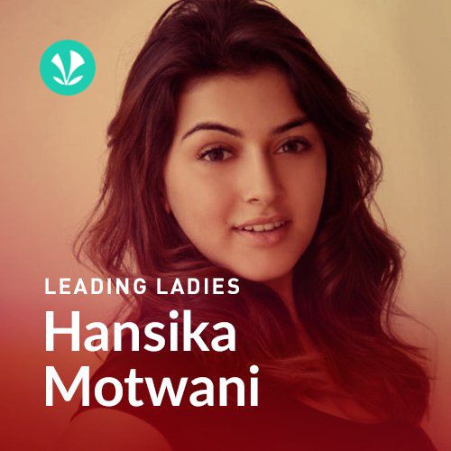 Leading Ladies - Hansika Motwani