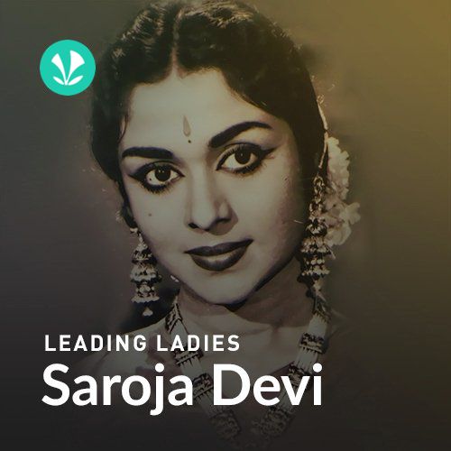 Leading Ladies - Saroja Devi