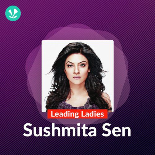 Leading Ladies - Sushmita Sen