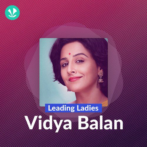 Leading Ladies - Vidya Balan