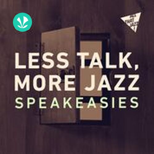 Less Talk More Jazz - Speakeasies