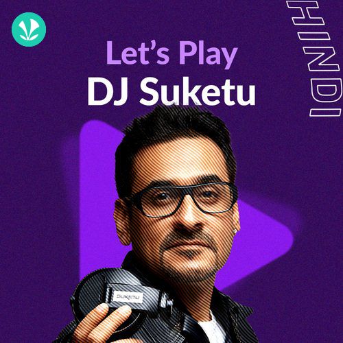 Let's Play - DJ Suketu