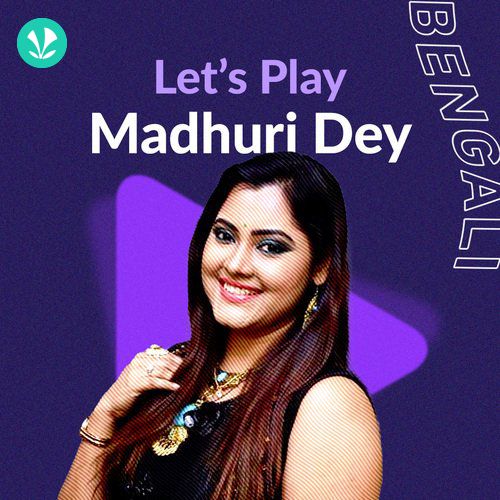 Let's Play - Madhuri Dey