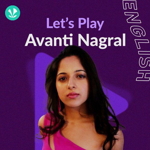 Lets Play - Avanti Nagral