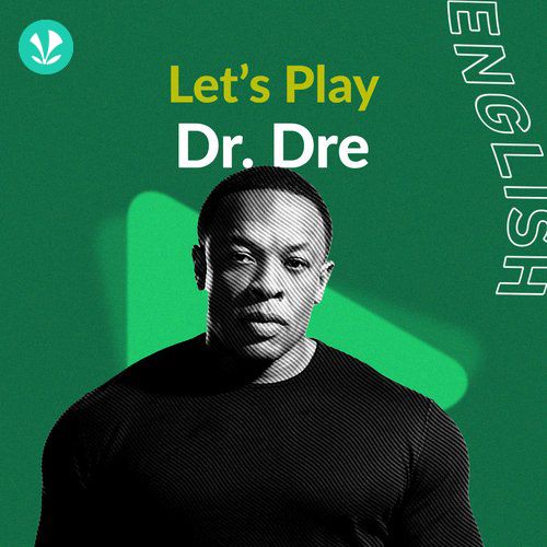 Let's Play - Dr. Dre