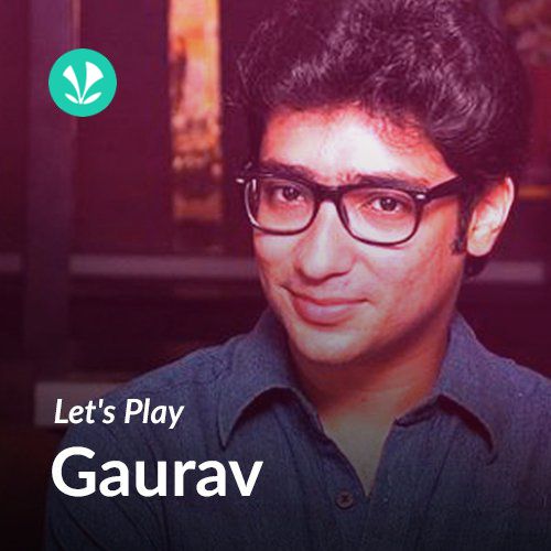 Let's Play - Gaurav Chakraborty