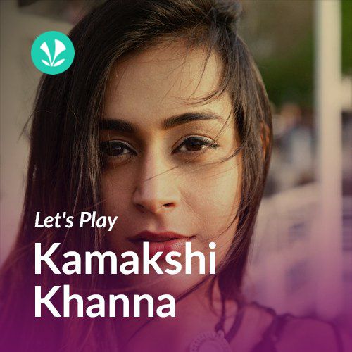 Let's Play - Kamakshi Khanna - English