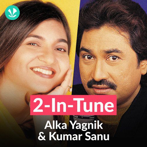 2 in Tune -  Alka Yagnik and Kumar Sanu