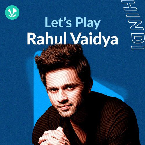 Let's Play - Rahul Vaidya