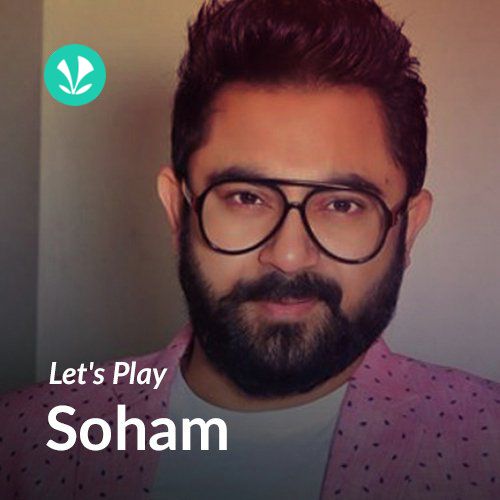 Let's Play - Soham Chakraborty - Bengali