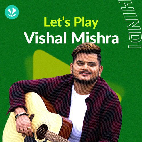 Let's Play - Vishal Mishra