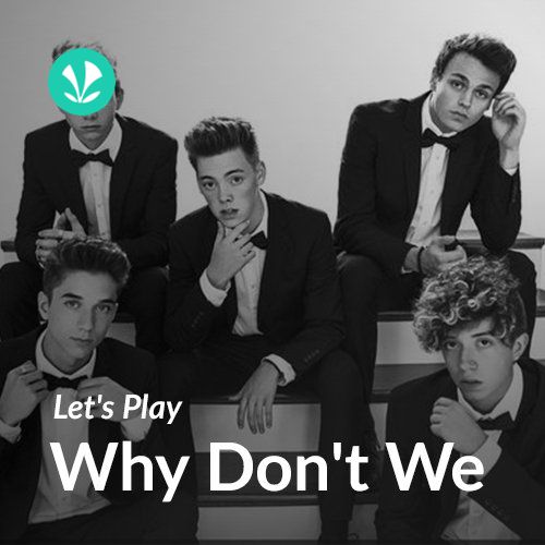 Let's Play - Why Don't We