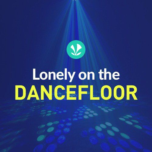 Lonely On The DanceFloor
