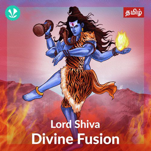 Lord Shiva - Divine Fusion - Tamil - Latest Hindi Songs Online - JioSaavn