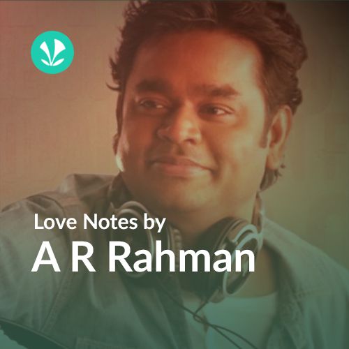 Love Notes by A R Rahman