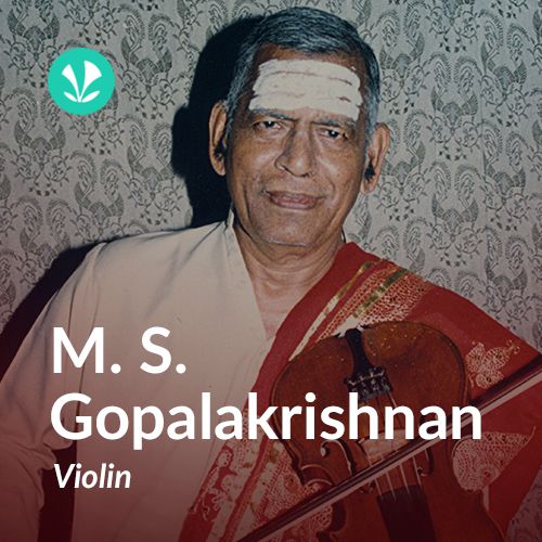 M S Gopalakrishnan - Violin Vaidya Samrat 