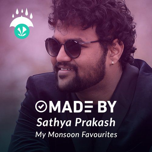 Made By Sathya Prakash - My Monsoon Favourites