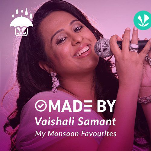 Made By Vaishali Samant - My Monsoon Favourites