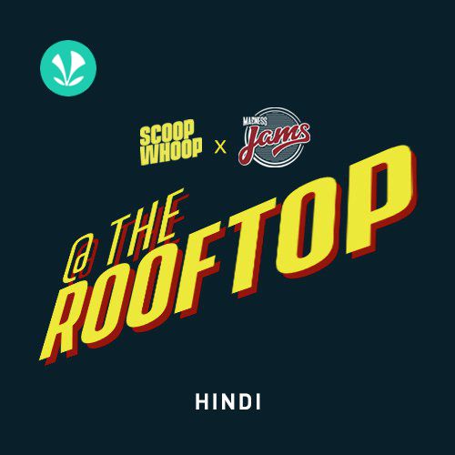 Madness JAMS - The Rooftop: Hindi