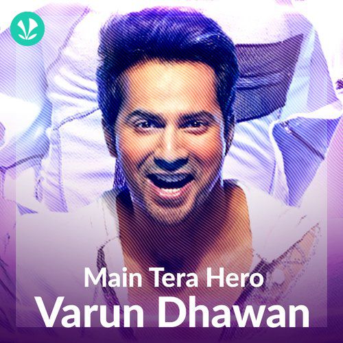 Main Tera Hero - Varun Dhawan