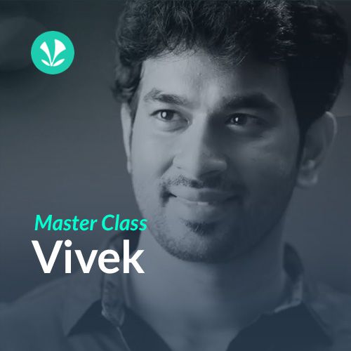 Master Class - Vivek