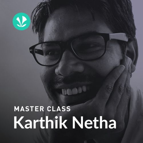 Master Class - Karthik Netha