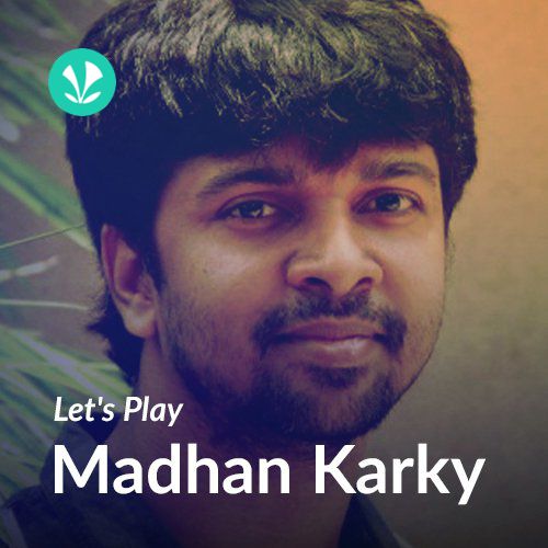 Let's Play - Madhan Karky