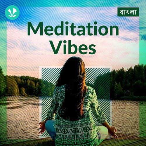 Meditation Vibes - Bengali