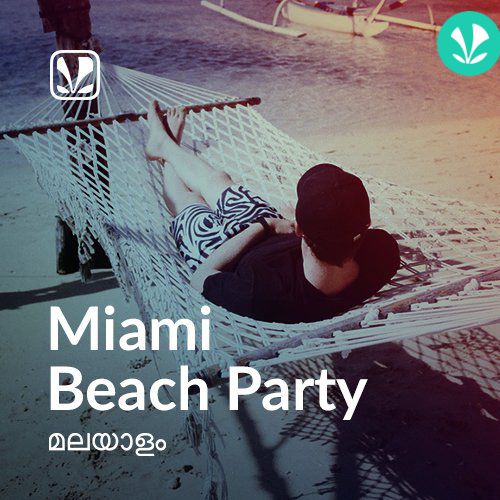 Miami Beach Party - Malayalam