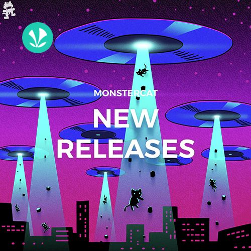 Monstercat - New Releases