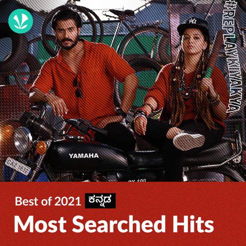 Most Searched Hits 2021 - Kannada