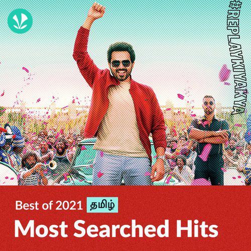 Most Searched Hits  2021 - Tamil