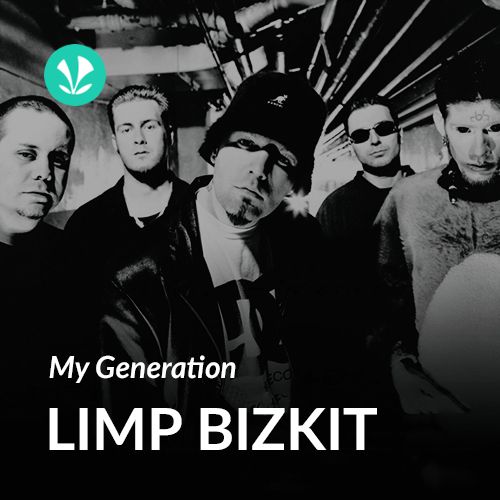 My Generation - LIMP BIZKIT