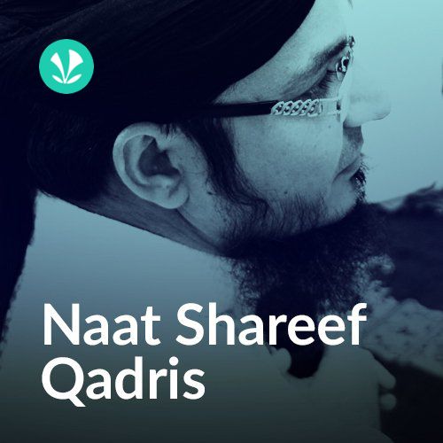 Naat Shareef - Qadris