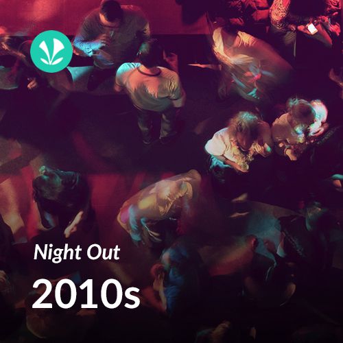 Night Out 2010s